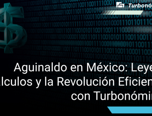 Aguinaldo en México: Leyes, Cálculos y la Revolución Eficiente con Turbonómina